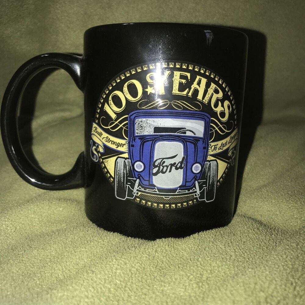100 Years Ford Motor Co Built Stronger To Last Longer Ceramic Coffee Mug Cup